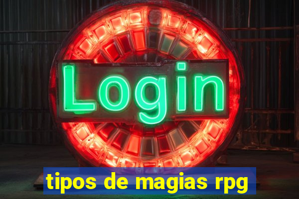 tipos de magias rpg